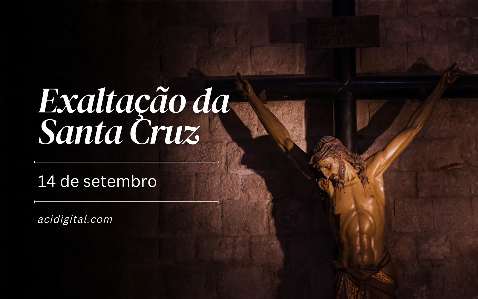 Hoje a Igreja celebra a Exalta o da Santa Cruz