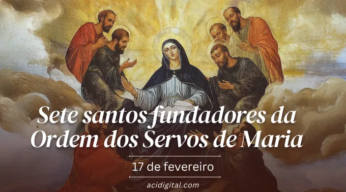 Sete santos fundadores da Ordem dos Servos de Maria