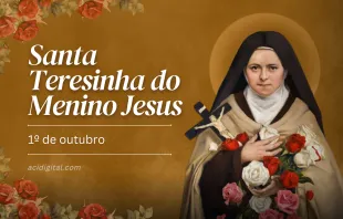 Santa Teresinha do Menino Jesus.