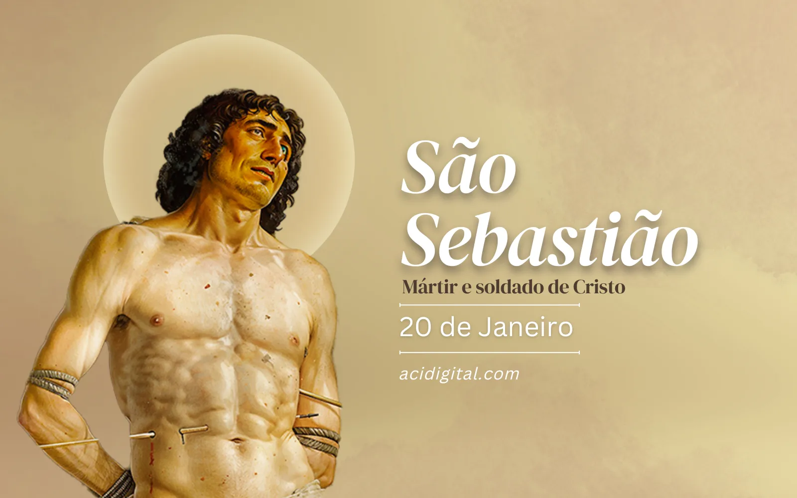  Hoje é celebrado são Sebastião, mártir e soldado de Cristo 