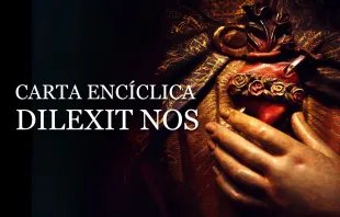 Carta Encíclica Dilexit nos.