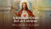 Hoje é celebrada a solenidade de Cristo Rei do Universo