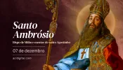 Hoje é celebrado santo Ambrósio, bispo de Milão e mentor de santo Agostinho