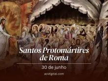 Santos Protomártires de Roma