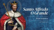 Hoje é dia de santo Alfredo o Grande, defensor do seu povo e promotor do cristianismo