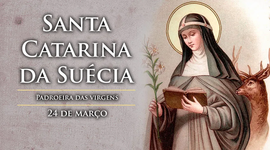 Igreja celebra hoje santa Catarina da Suécia, padroeira das virgens