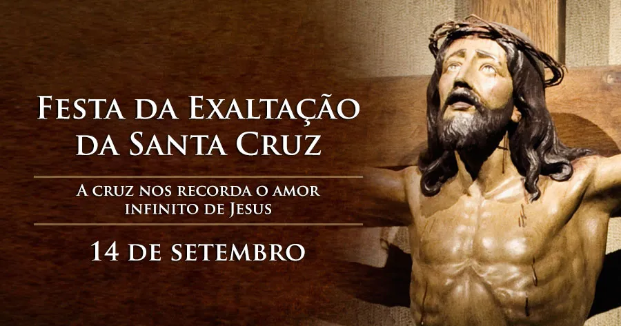 Hoje a Igreja celebra a Exalta o da Santa Cruz