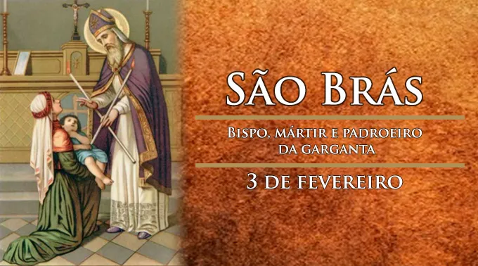 Hoje é celebrado de São Brás, padroeiro das enfermidades da garganta e dos  laringologistas